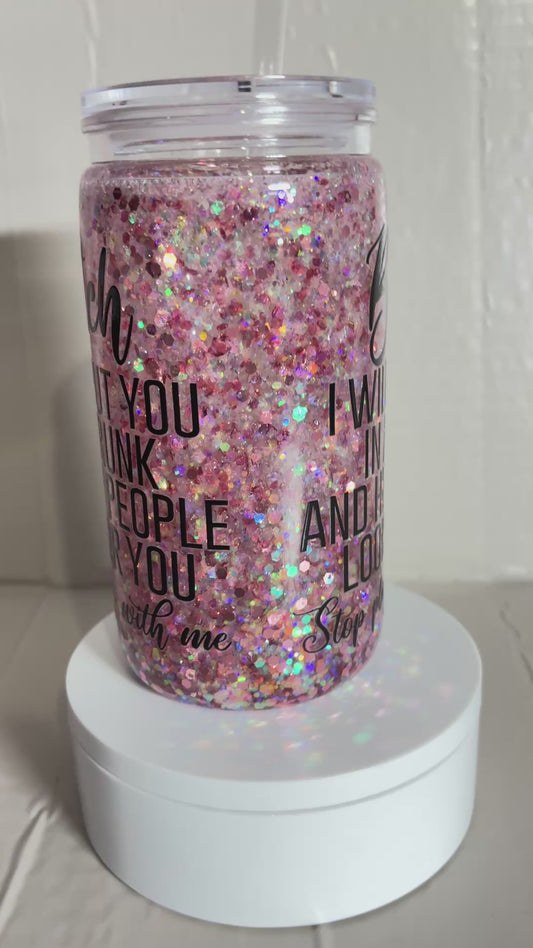 16OZ ACRYLIC UVDTF BITCH SNOW GLOBE CUP